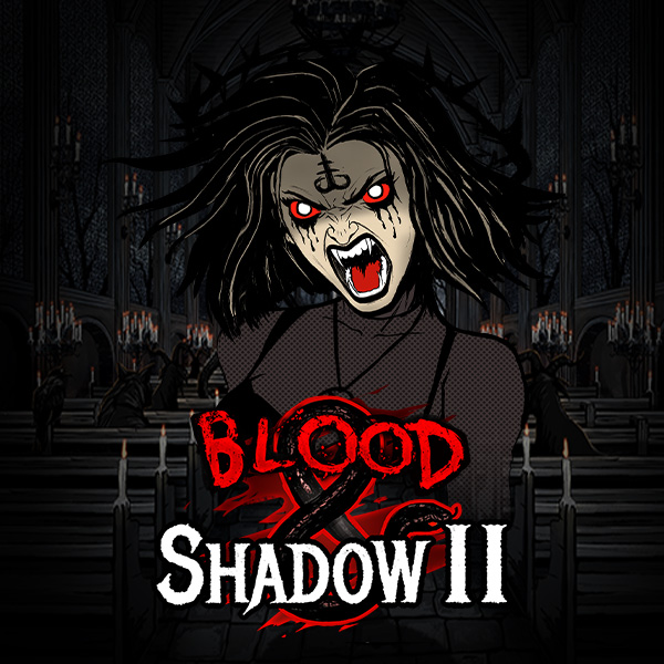 Blood & Shadow 2