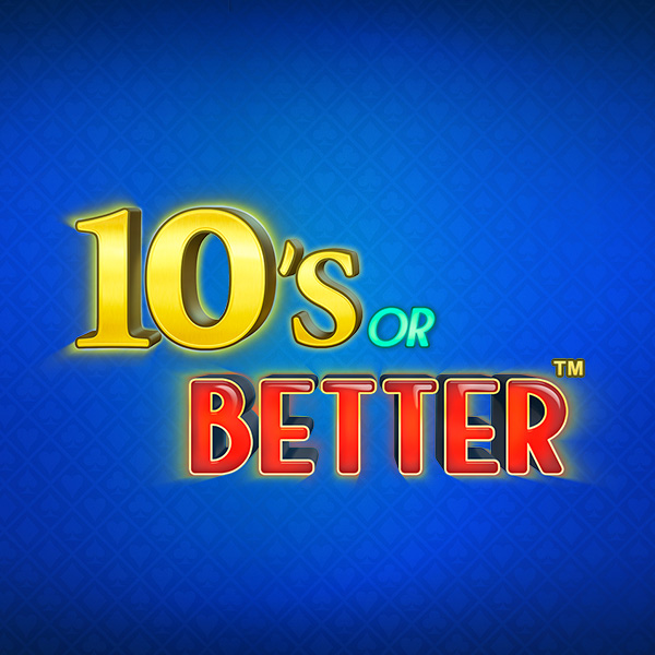 Tens Or Better