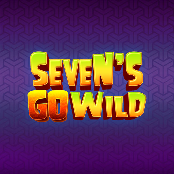 Seven's Go Wild
