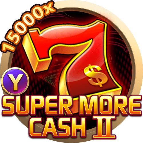 Super More Cash II
