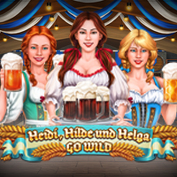 Heidi Hilde und Helga Go Wild