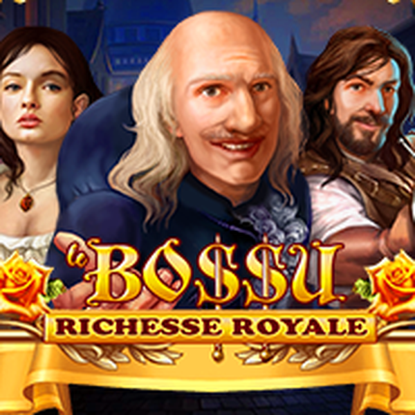 Le BoSSu Richesse Royale