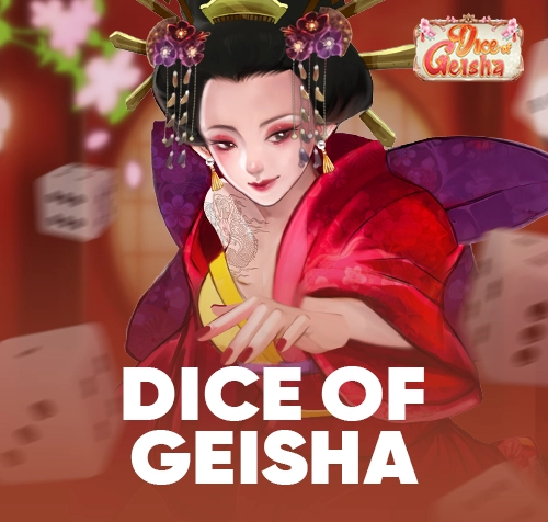 Dice Of Geisha